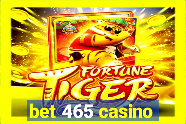 bet 465 casino